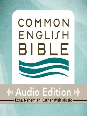 cover image of CEB Common English Bible Audio Edition with music - Ezra, Nehemiah, Esther